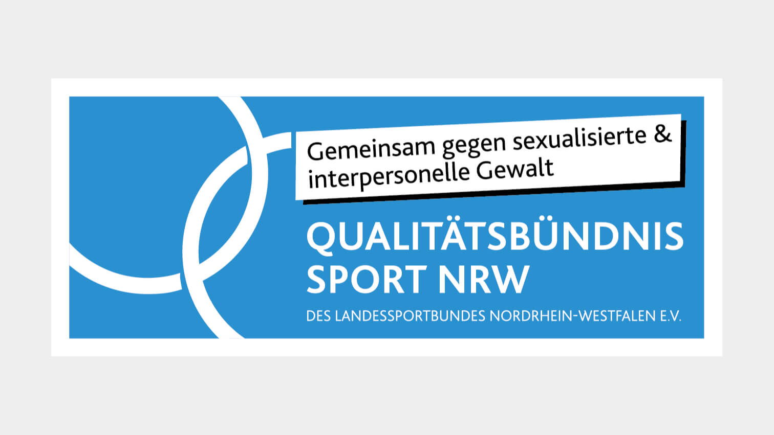 Der SVNRW ist Mitglied im Qualitätsbündnis Sport NRW: Gemeinsam gegen sexualisierte und interpersonelle Gewalt.